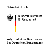 Gefördert durch: Bundesministerium für Gesundheit aufgrund eines Beschlusses des Deutschen Bundestages